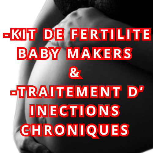 KIT DE FERTILITE BABY MAKERS ET TRAITEMENT D'INFECTIONS CHRONIQUES
