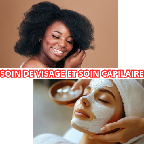 SOINS DE VISAGE et SOINS CAPILAIRES
